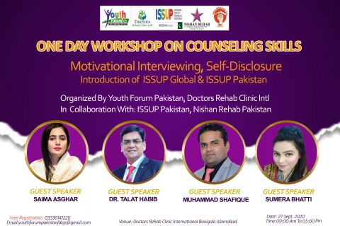 ''ONE DAY TRAINING WORKSHOP ON COUNSELLING SKILLS'' (ENTRETIEN MOTIVATIONNEL, SELf-DISCLOSURE) PAR YOUTH FORUM PAKISTAN, DOCTORS REHAB CLINIC INTL. AVEC COLLEBERATION ISSUP PAKISTAN ET NISHAN REHAB À ISLAMABAD LE 27 SEPTEMBRE 2020.