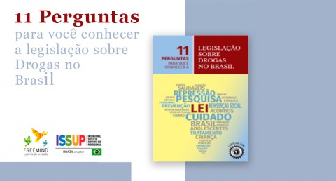 الكارتيلها organizada pela equipe do Freemind e ISSUP Brasil aborda questões sobre a Legislação de Drogas no Brasil